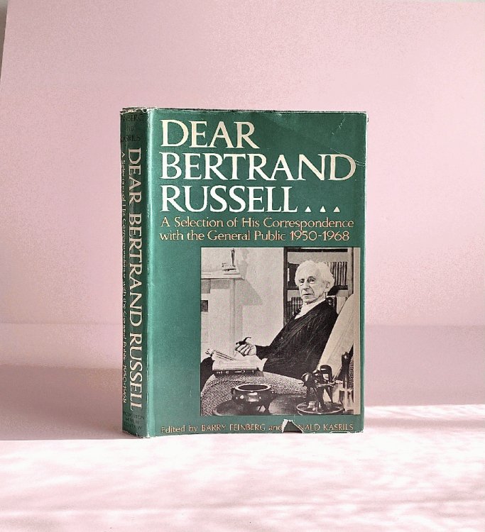Dear Bertrand Russell: a Selection of His Correspondence with the General Public 1950-1968