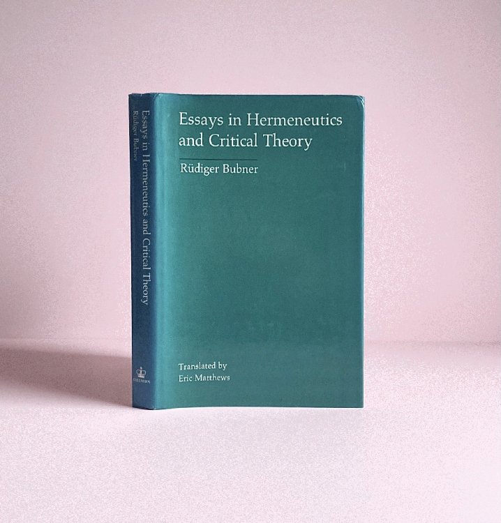 Essays in Hermeneutics and Critical Theory