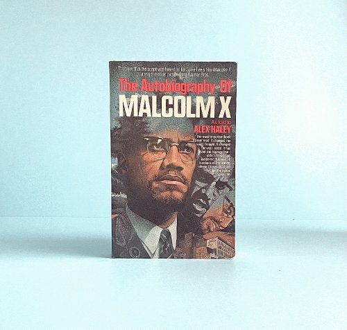 The Autobiography of Malcolm X (As Told to Alex Haley)