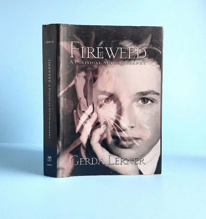 Fireweed: A Political Autobiography