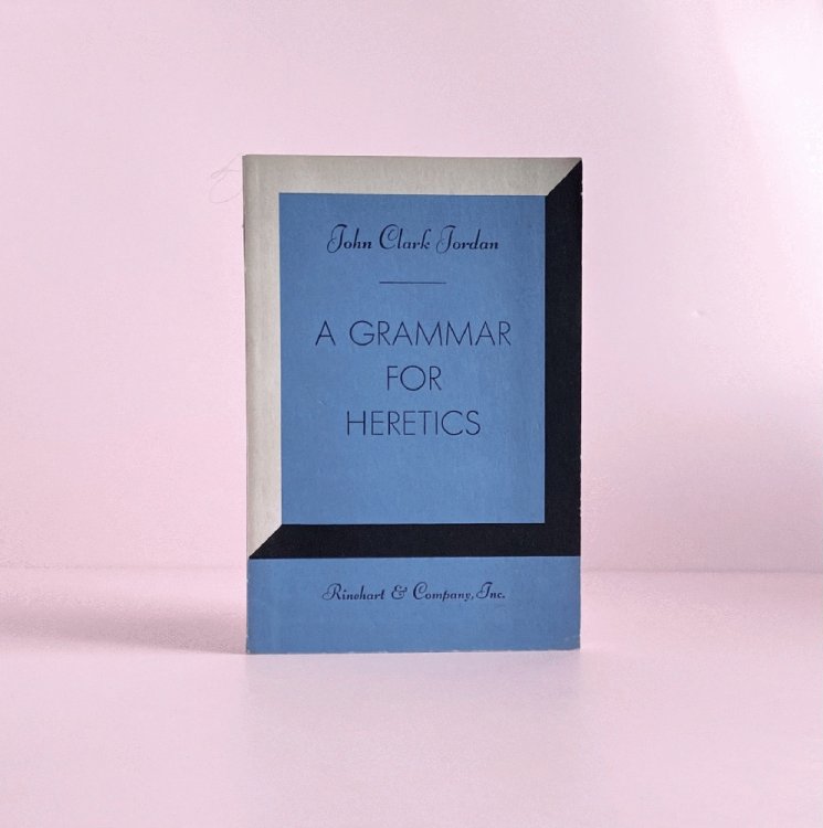 A Grammar for Heretics