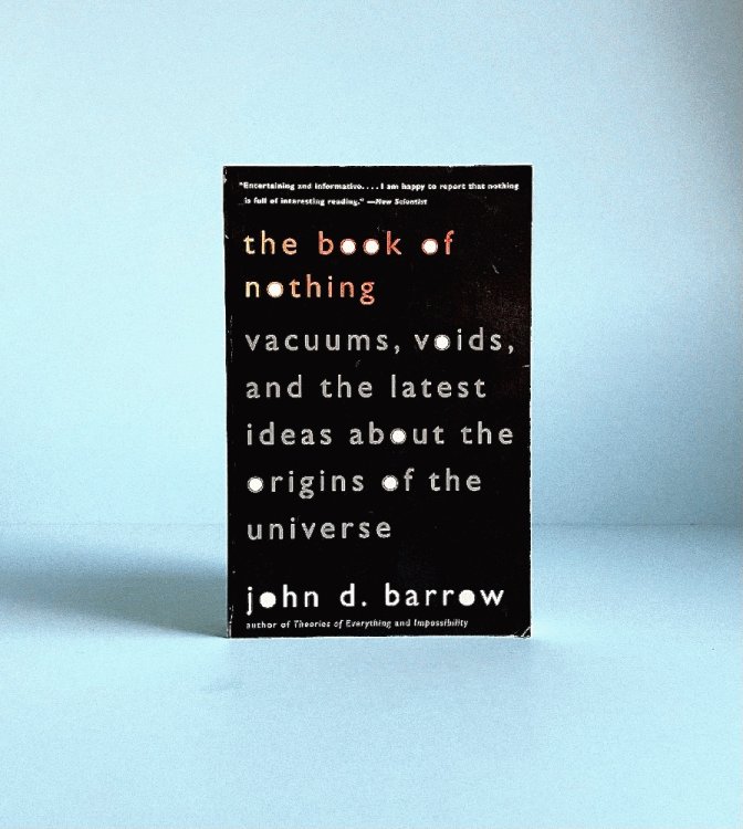 The Book of Nothing: Vacuums, Voids, and the Latest Ideas about the Origins of the Universe