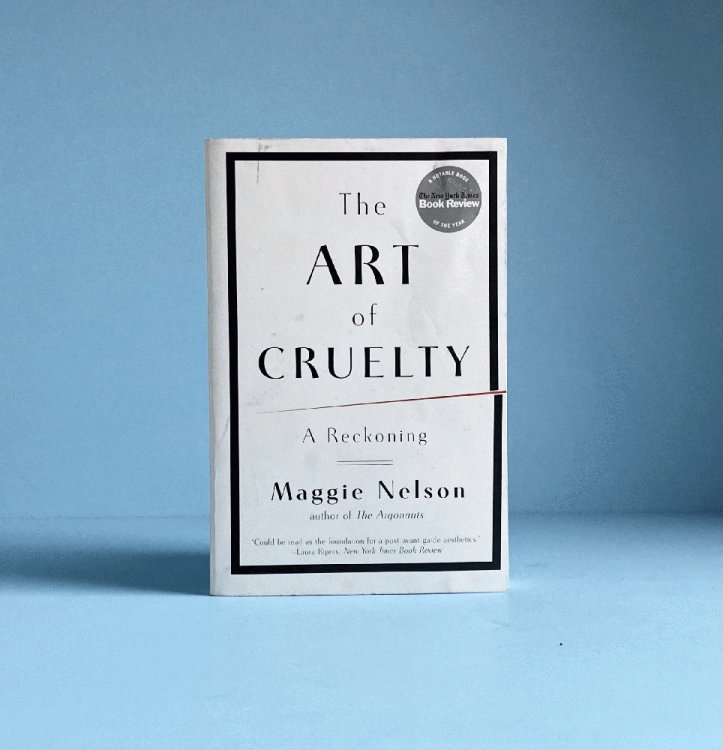 The Art of Cruelty: A Reckoning