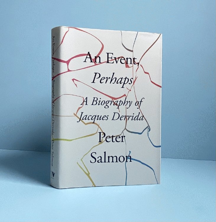 An Event, Perhaps: A Biography of Jacques Derrida