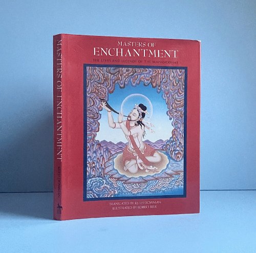 Masters of Enchantment: The Lives and Legends of the Mahasiddhas (English and Tibetan Edition)