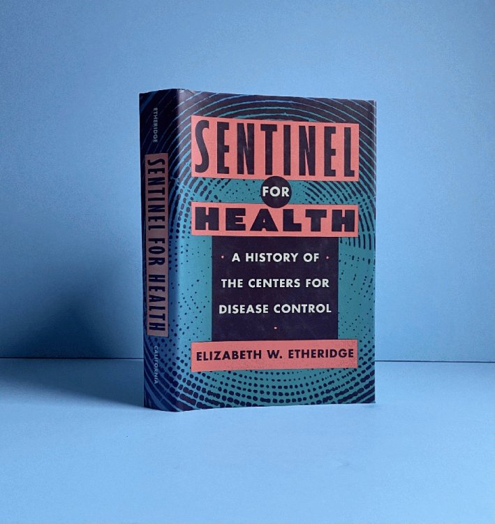 Sentinel for Health: A History of the Centers for Disease Control