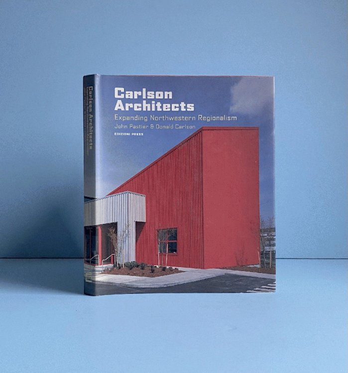 Carlson Architects: Expanding Northwestern Regionalism