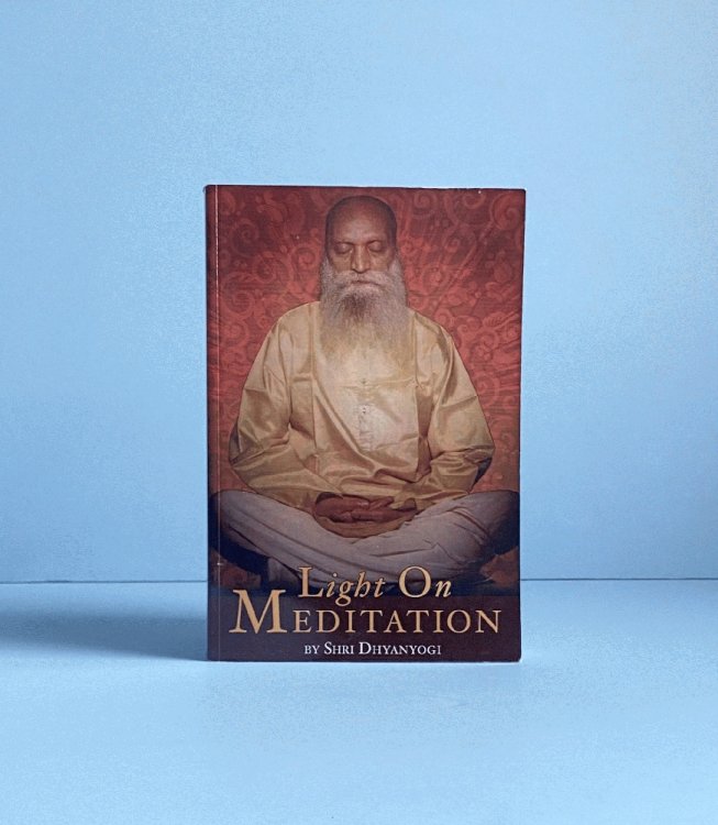 Light on Meditation: a Definitive Work on Kundalini and Raja Yoga