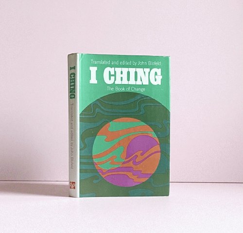 I Ching. The Book of Changes. A New Translation.