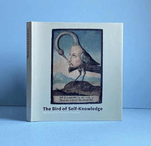 The Bird of Self-Knowledge: Folk Art and Current Artists' Positions
