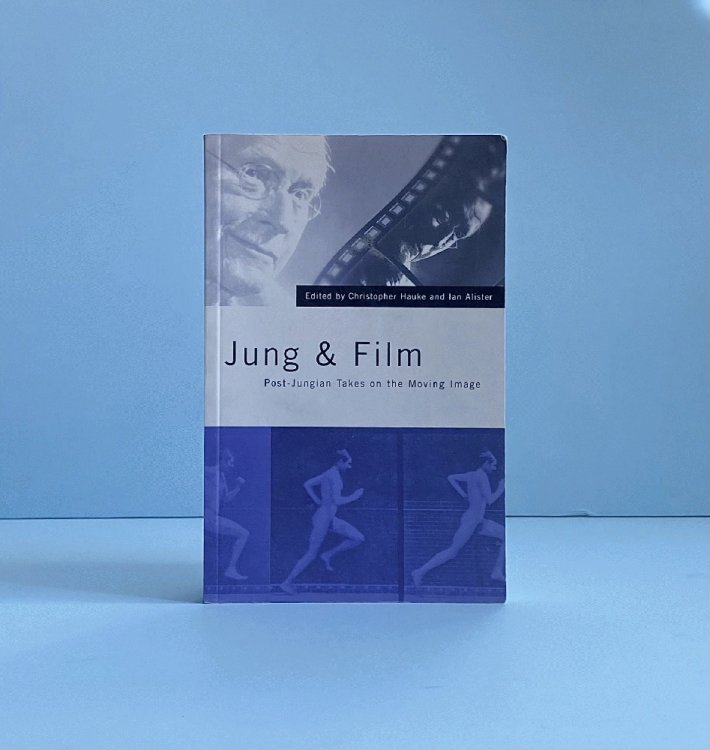 Jung & Film: Post-Jungian Takes on the Moving Image
