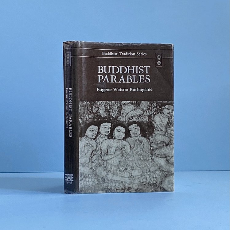 Buddhist Parables: Translated from the Original Pali (Buddhist Tradition Series)