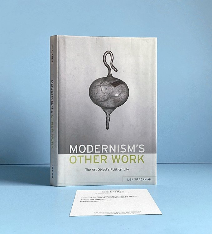 Modernism's Other Work: The Art Object's Political Life
