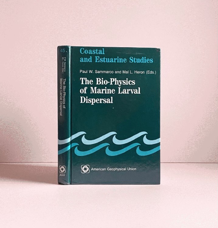 The Bio-Physics of Marine Larval Dispersal (Coastal and Estuarine Studies)