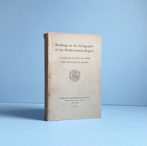 Readings in the Geography of the Mediterranean Region: a Selection of Articles from the Geographical Review