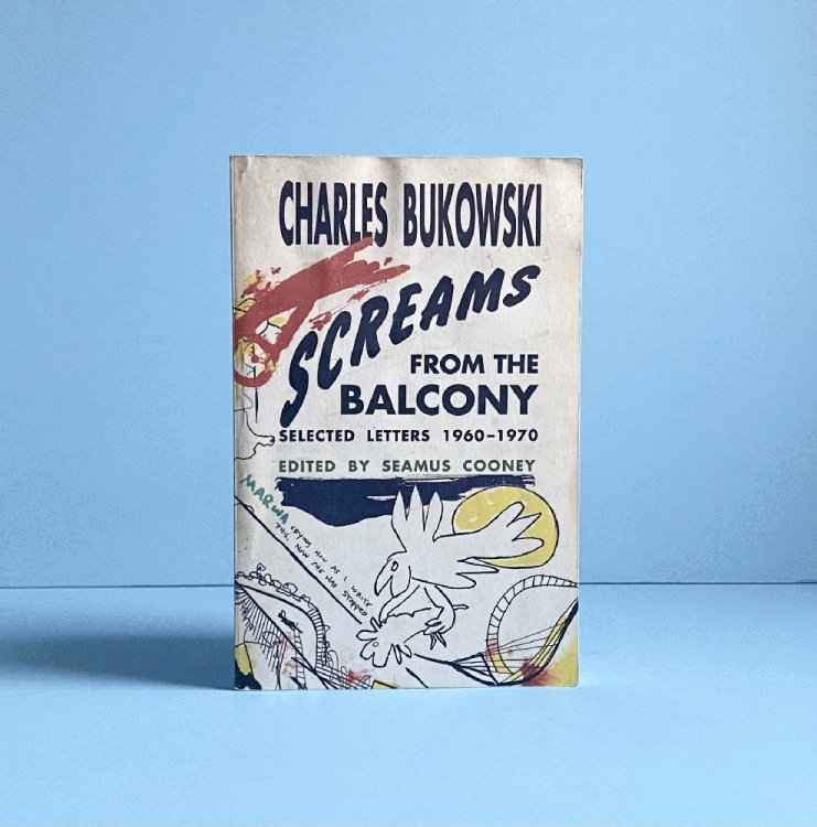 Screams from the Balcony: Selected Letters 1960-1970
