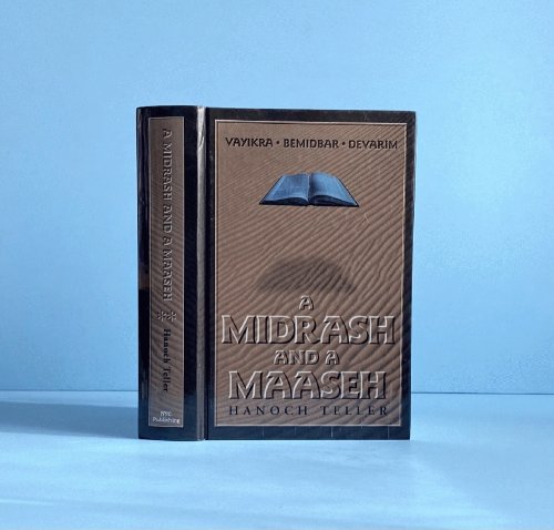 A Midrash and a Maaseh