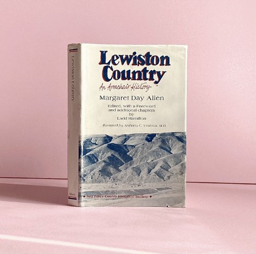 Lewiston Country: an Armchair History