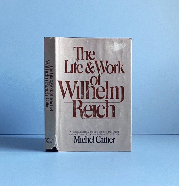 The Life and Work of Wilhelm Reich
