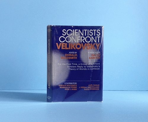 Scientists confront Velikovsky