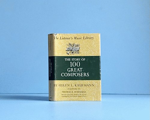The Story of 100 Great Composers