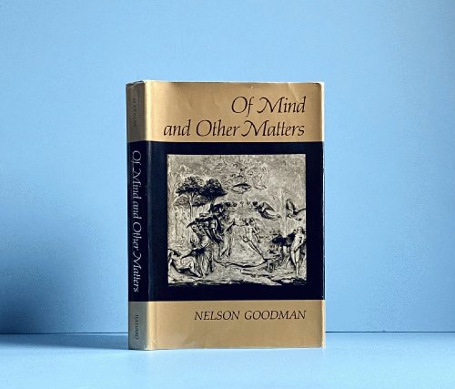 Of Mind and Other Matters