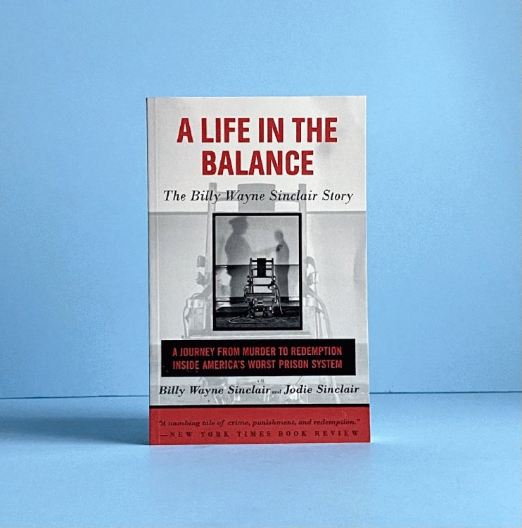 A Life in the Balance: The Billy Wayne Sinclair Story