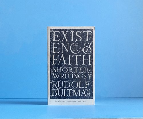 Existence & Faith: Shorter Writings By Rudolf Bultman