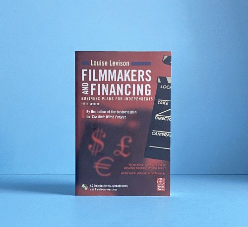 Filmmakers and Financing: Business Plans for Independents (American Film Market Presents)