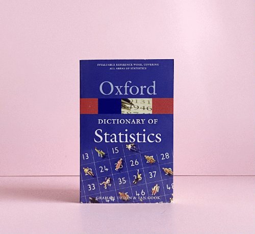 A Dictionary of Statistics (Oxford Quick Reference)