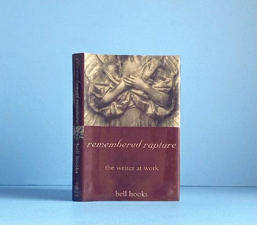 Remembered Rapture: the Writer at Work