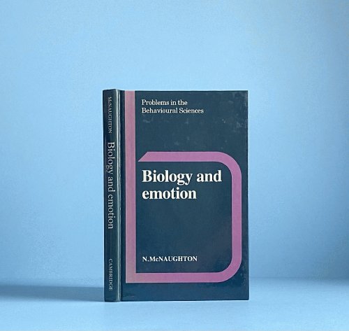 Biology and Emotion (Problems in the Behavioural Sciences, Series Number 8)