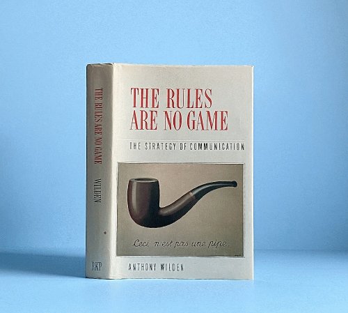 The Rules Are No Game: The Strategy of Communication