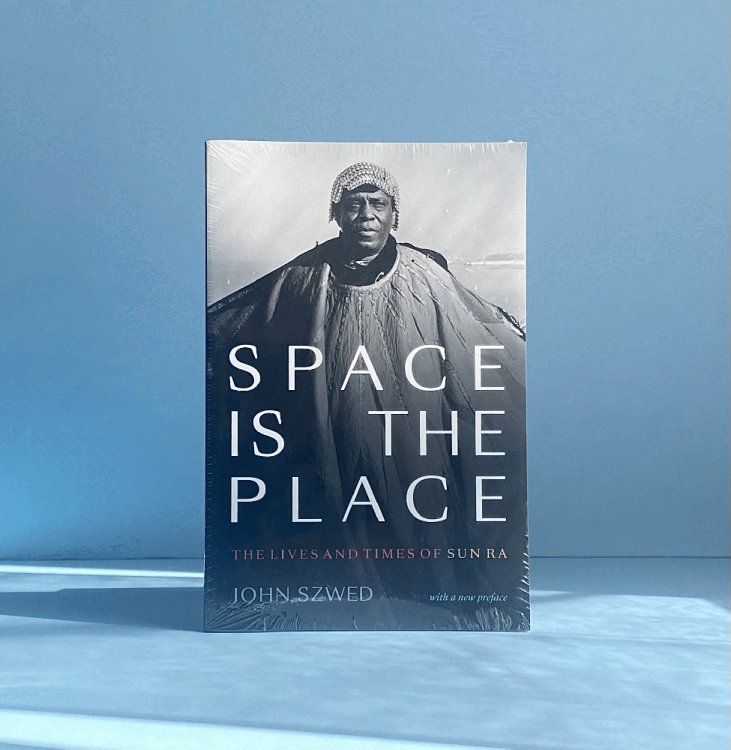 Space Is the Place: The Lives and Times of Sun Ra