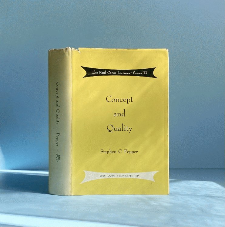Concept and Quality (The Paul Carus Lectures, Series 13)