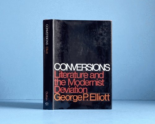 Conversions: Literature And the Modernist Deviation