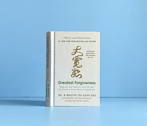 Greatest Forgiveness: Bring Joy and Peace to Your Life with the Power of Unconditional Forgiveness