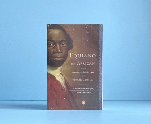 Equiano, the African: Biography of a Self-Made Man