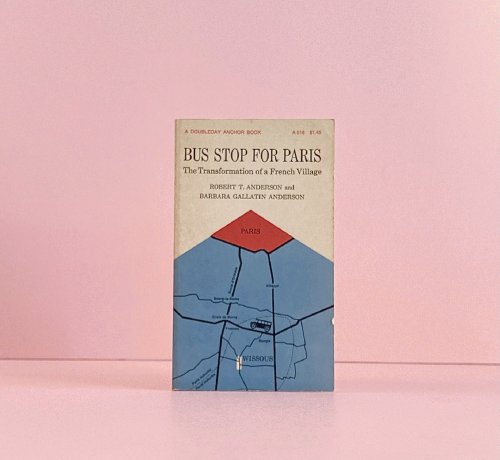 Bus Stop for Paris: the Transformation of a French Village