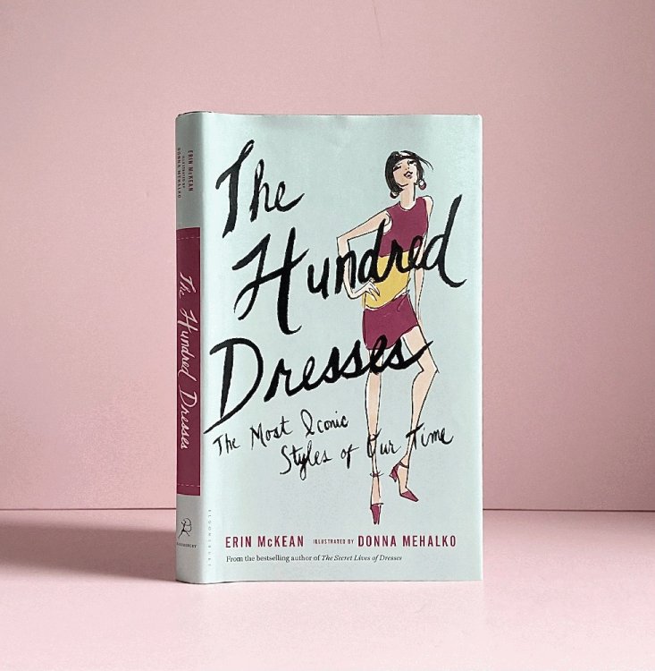 The Hundred Dresses: The Most Iconic Styles of Our Time