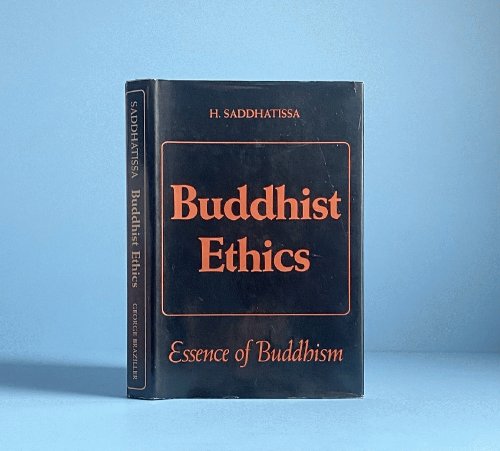 Buddhist Ethics: Essence of Buddhism