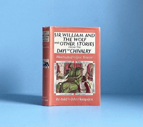 Sir William and the Wolf and Other Stories from The Days of Chivalry