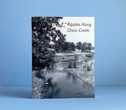 Ripples along Chico Creek: Perspectives on People and Times