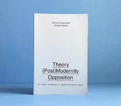 Theory, (Post)Modernity, Opposition: An Other Introduction To Literary and Cultural Theory