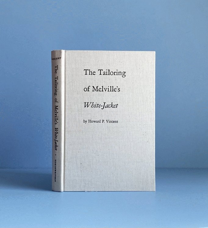 The Tailoring of Melville's White-Jacket,