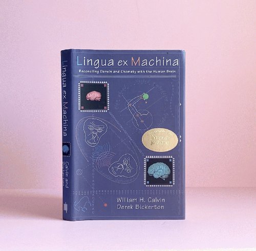 Lingua ex Machina: Reconciling Darwin and Chomsky with the Human Brain