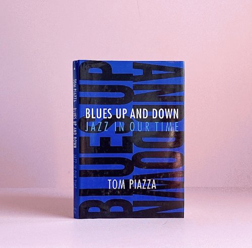 Blues Up and Down: Jazz in Our Time
