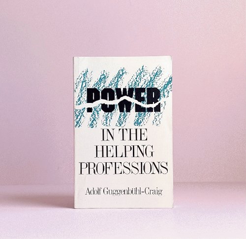 Power in the Helping Professions