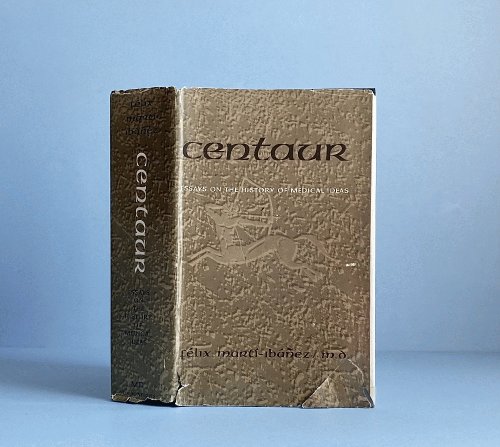 Centaur: Essays on the History of Medical Ideas