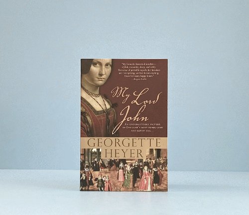 My Lord John: A tale of intrigue, honor and the rise of a king (Historical Romances, 12)